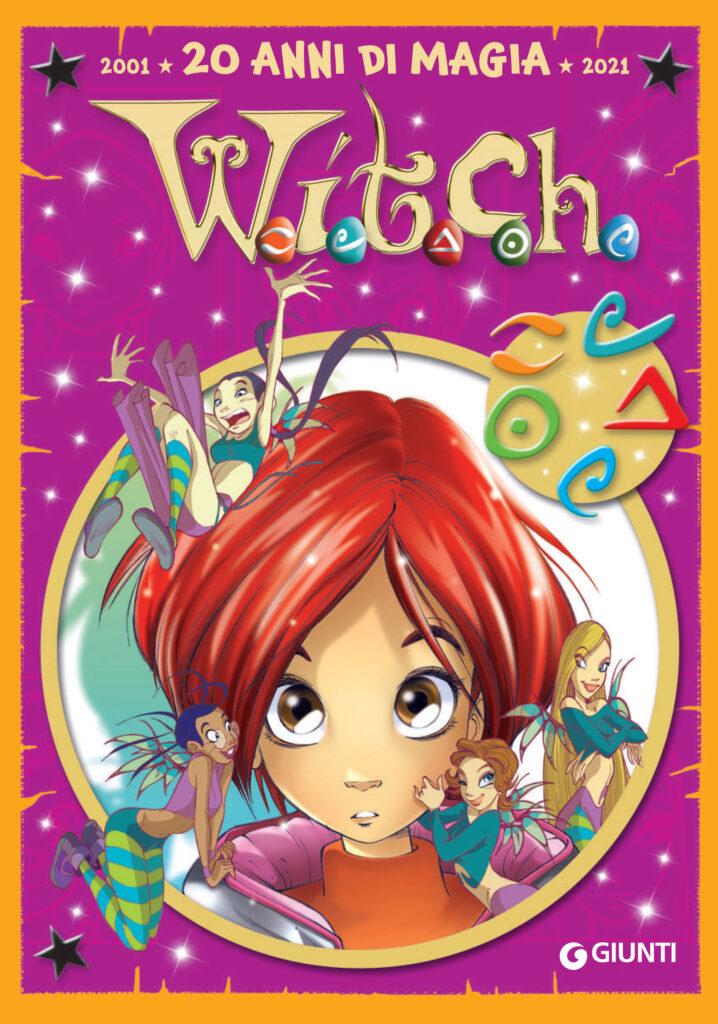 La cover di W.I.T.C.H. 20 anni di Magia, il volume Giunti in uscita per il 20° anniversario della serie.