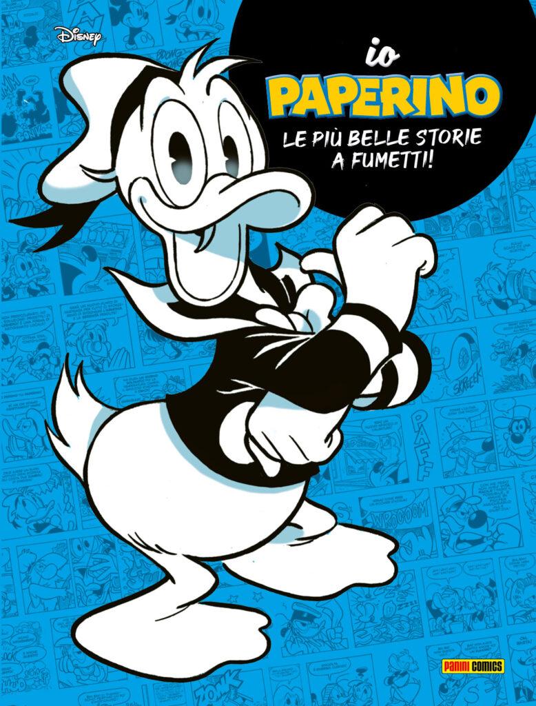 La cover di Io Paperino, disponibile in libreria per Panini Comics.