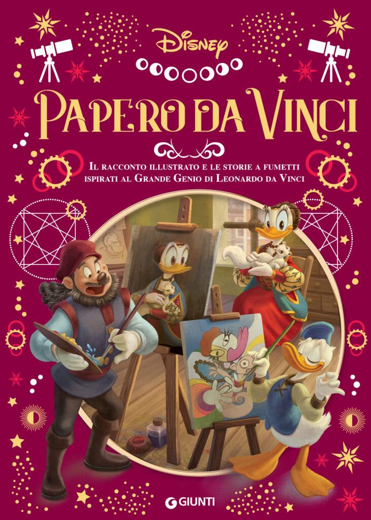 La cover di Papero Da Vinci, il nuovo libro Disney Giunti dedicato al grande Leonardo.